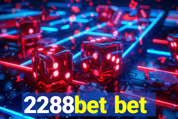 2288bet bet